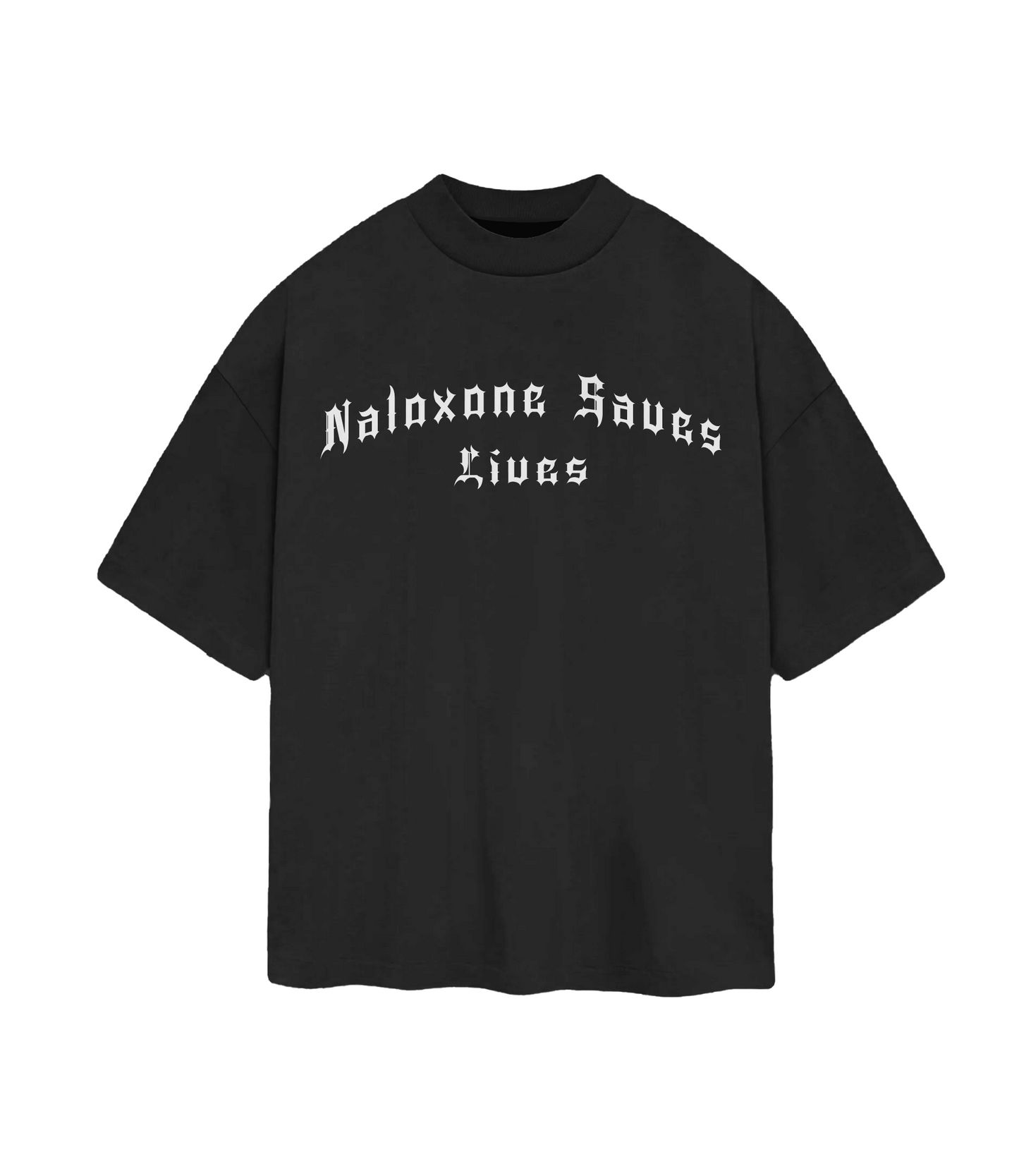Old English Naloxone Saves Lives T-Shirt